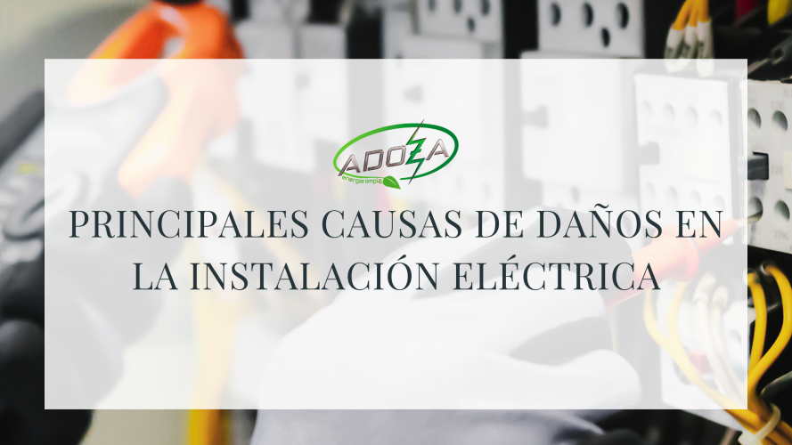 PRINCIPALES CAUSAS DE DAÑOS EN LA INSTALACIÓN ELÉCTRICA (Banner para blog)